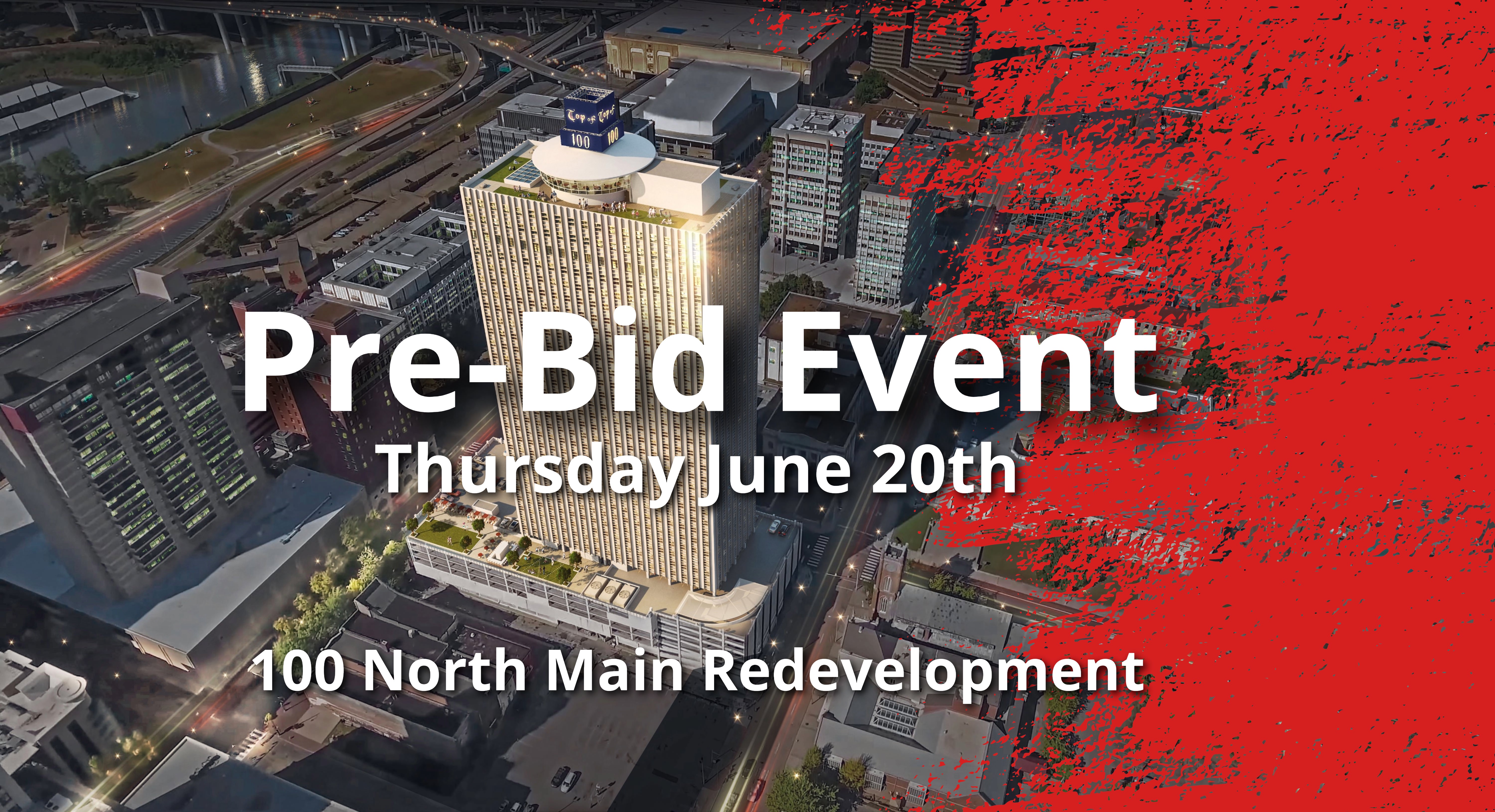 Pre-Bid Event for 100 North Main Core & Shell Bid Packages