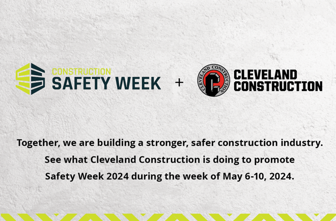 Cleveland Construction Participates in Safety Week 2024