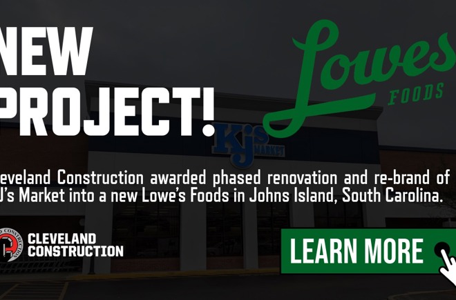 Cleveland Construction Selected for Lowes Foods Grocery Renovation in South Carolina